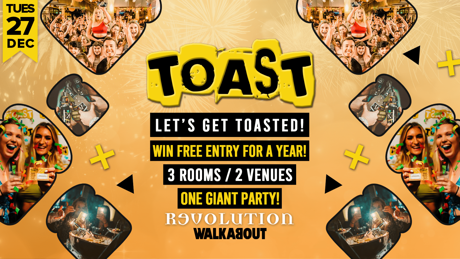 Toast • Win Free Entry For A Year • Revolution & Walkabout