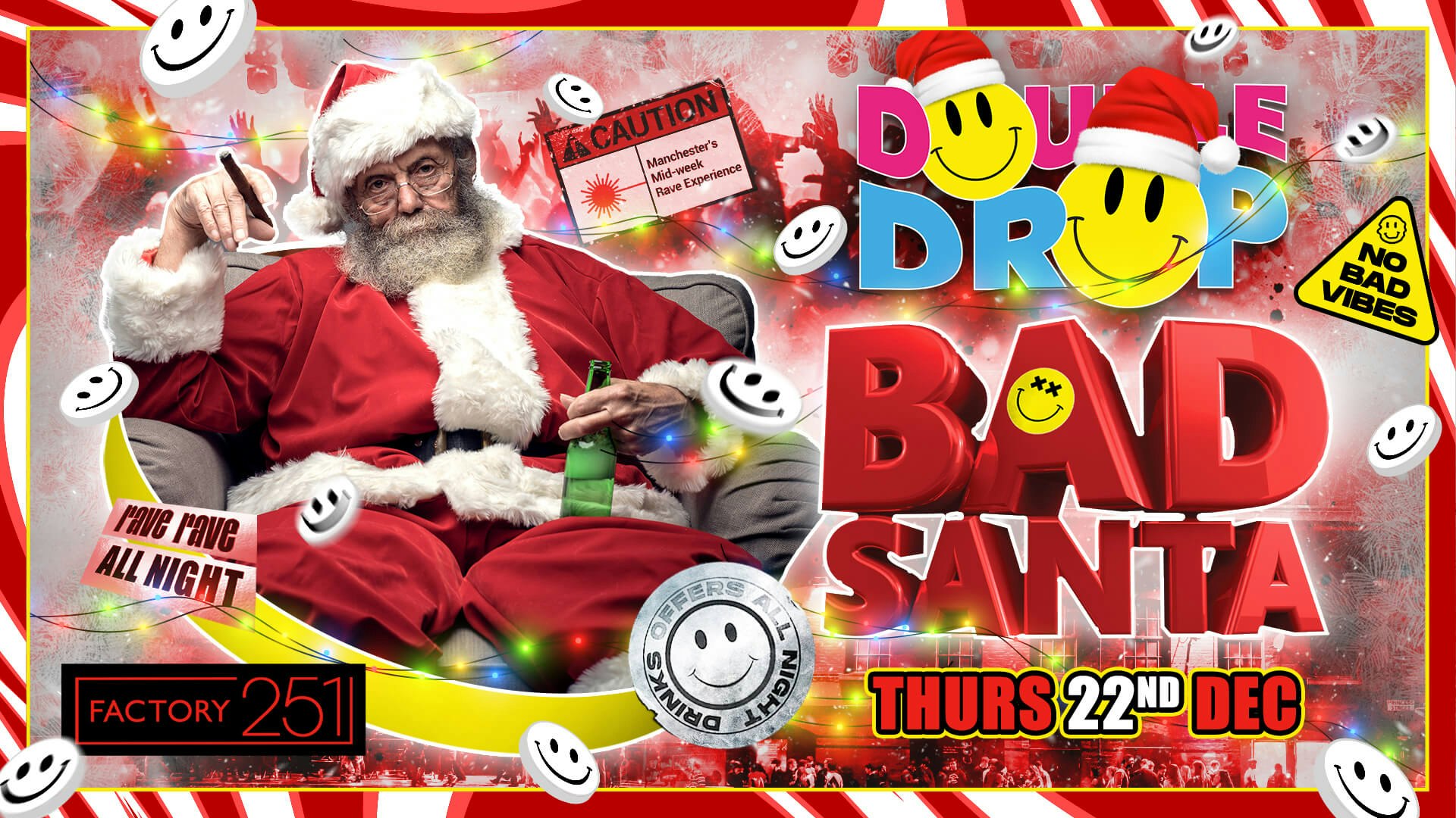 DOUBLE DROP ⚠️ FACTORY:  Introducing BAD SANTA ‼️ MCR’S FAVOURITE THURSDAY 🚧