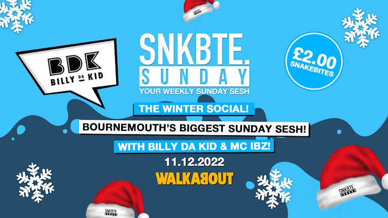 Snakebite Sundays @Walkabout // The Winter Social!