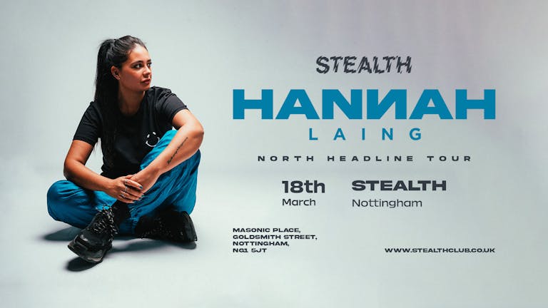 HANNAH LAING at STEALTH (Stealth Saturdays as part of SvR)