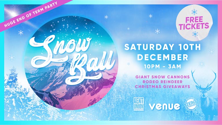 SNOW BALL - FREE End of Term Party