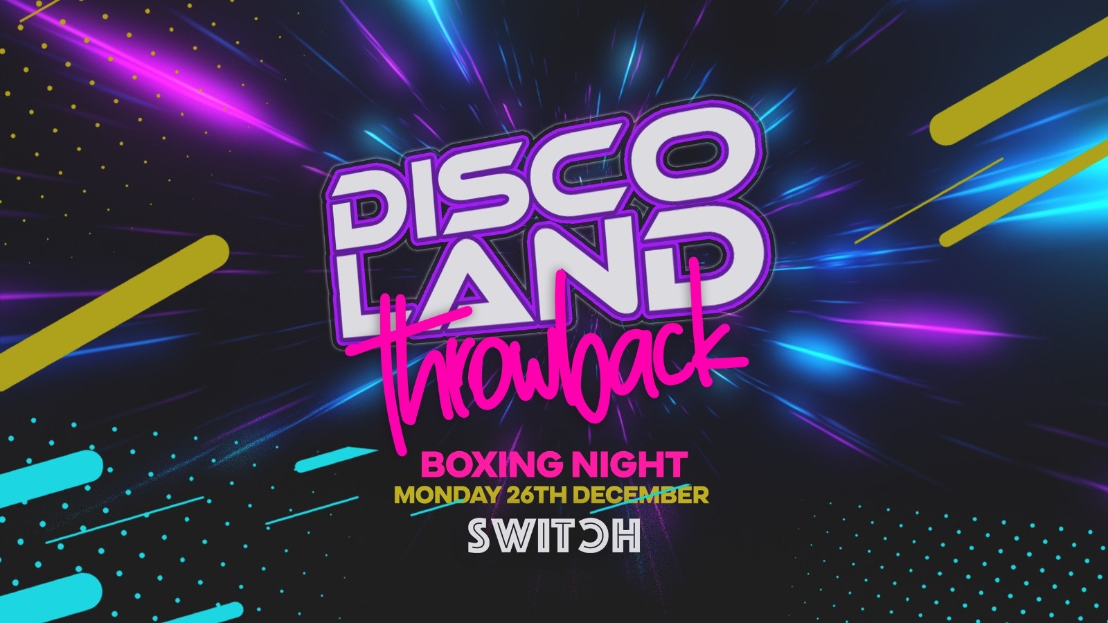 Discoland “Throwback” | Boxing Day at SWITCH