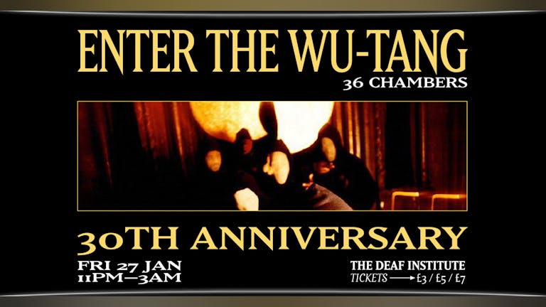 ENTER THE WU-TANG: 30th Anniversary