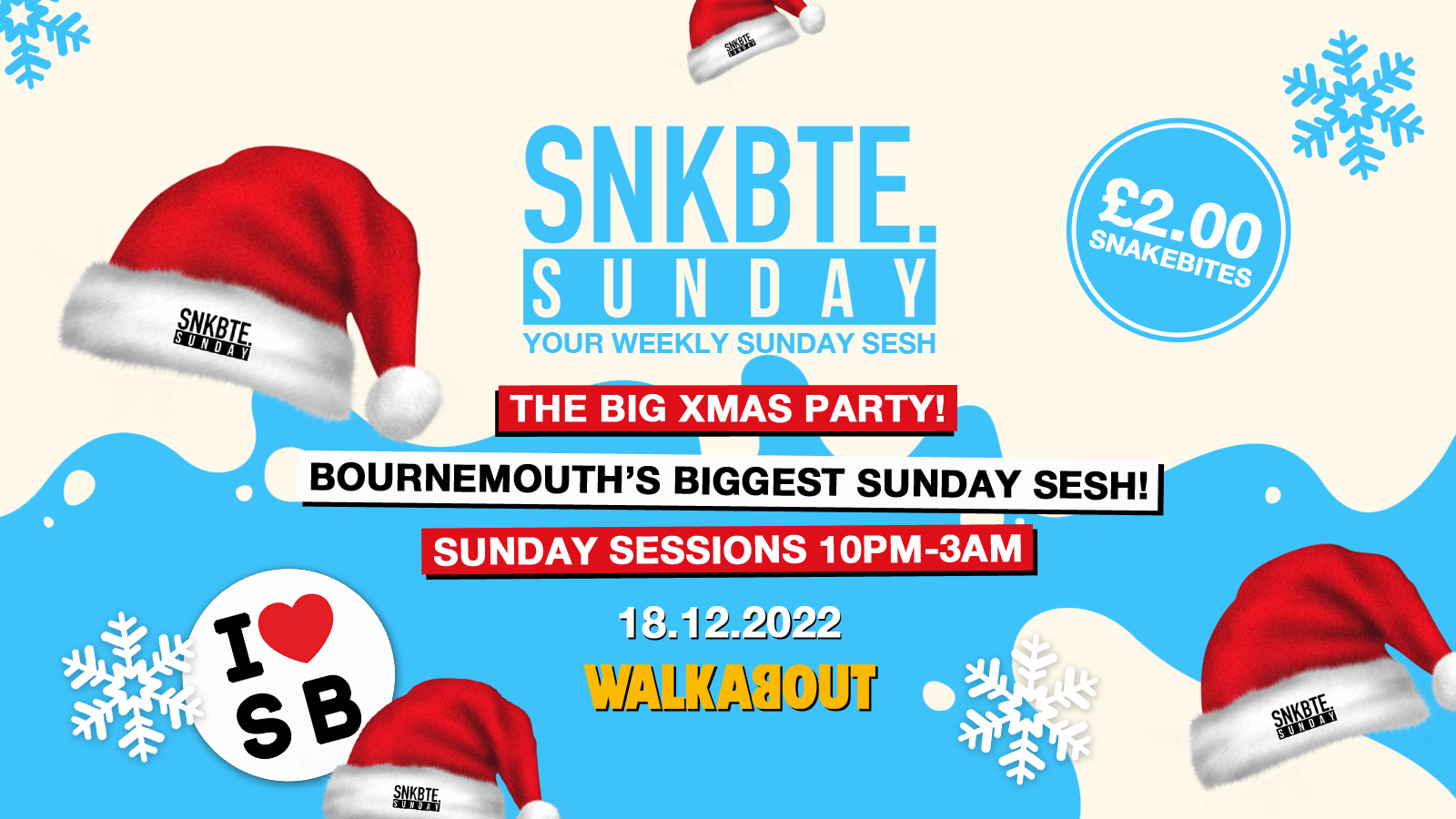 Snakebite Sundays @Walkabout // The BIG Xmas Party!