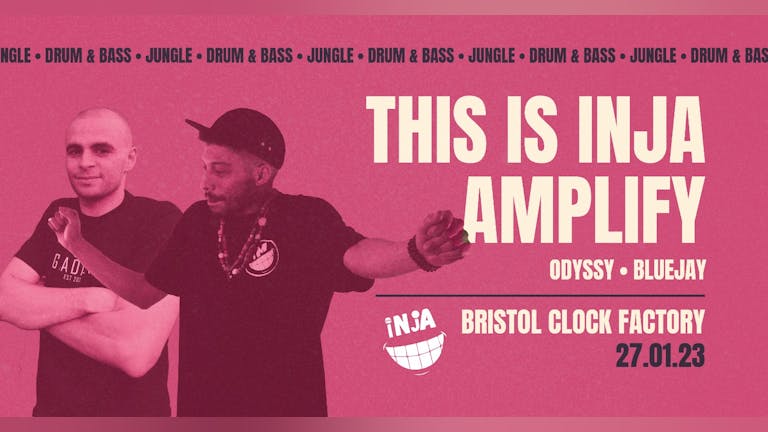 £1 DNB RAVE: Amplify & This is Inja! Clock Factory