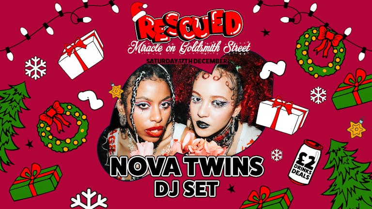 RESCUED ❄️ Miracle on Goldsmith Street — NOVA TWINS DJ Set! — Indie Rock'n'Roll Christmas Parties! (Part of SVR)