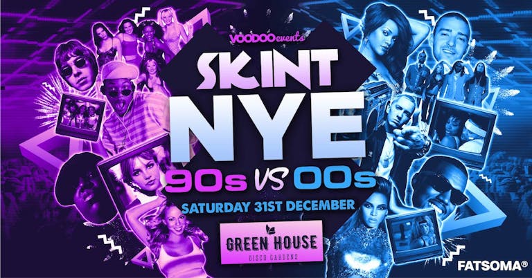 Skint NYE | 90s vs 00s | Green House Disco Gardens