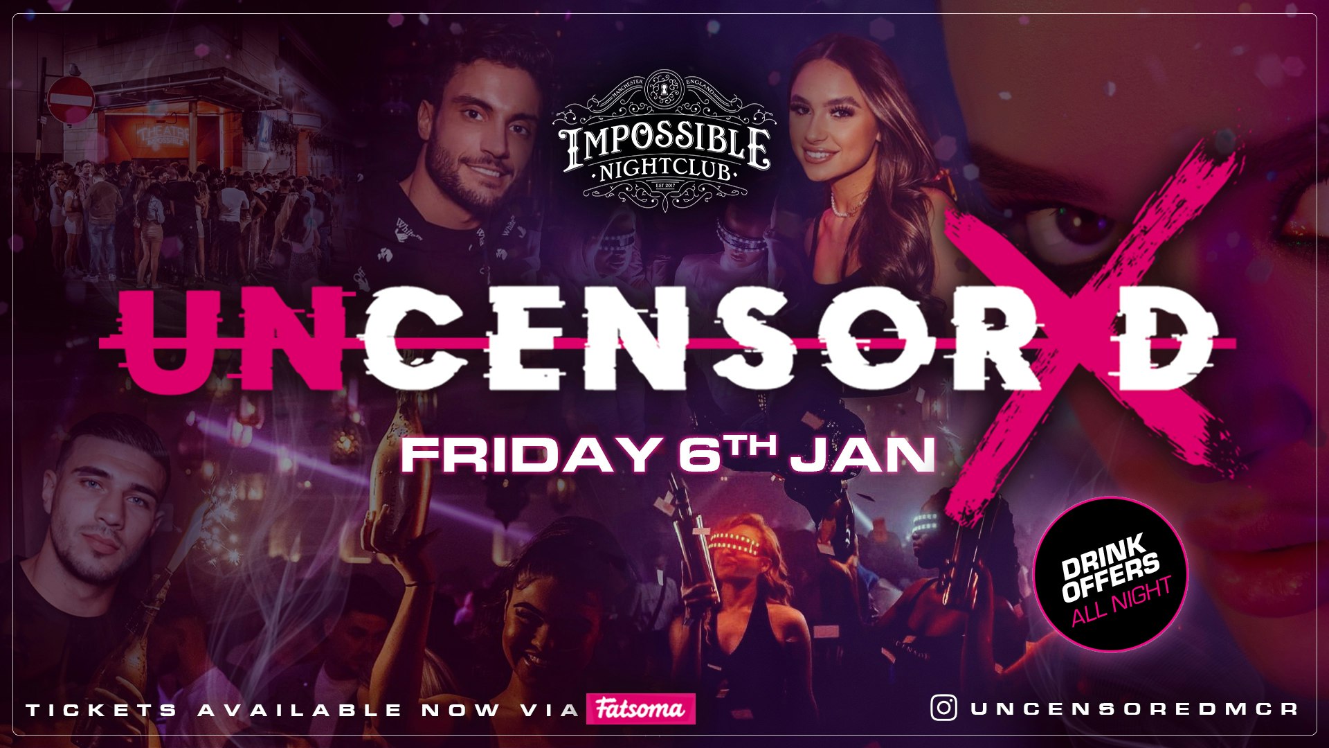 UNCENSORED FRIDAYS 🔞 IMPOSSIBLE !! Manchester’s Hottest & Biggest Friday Night 😈