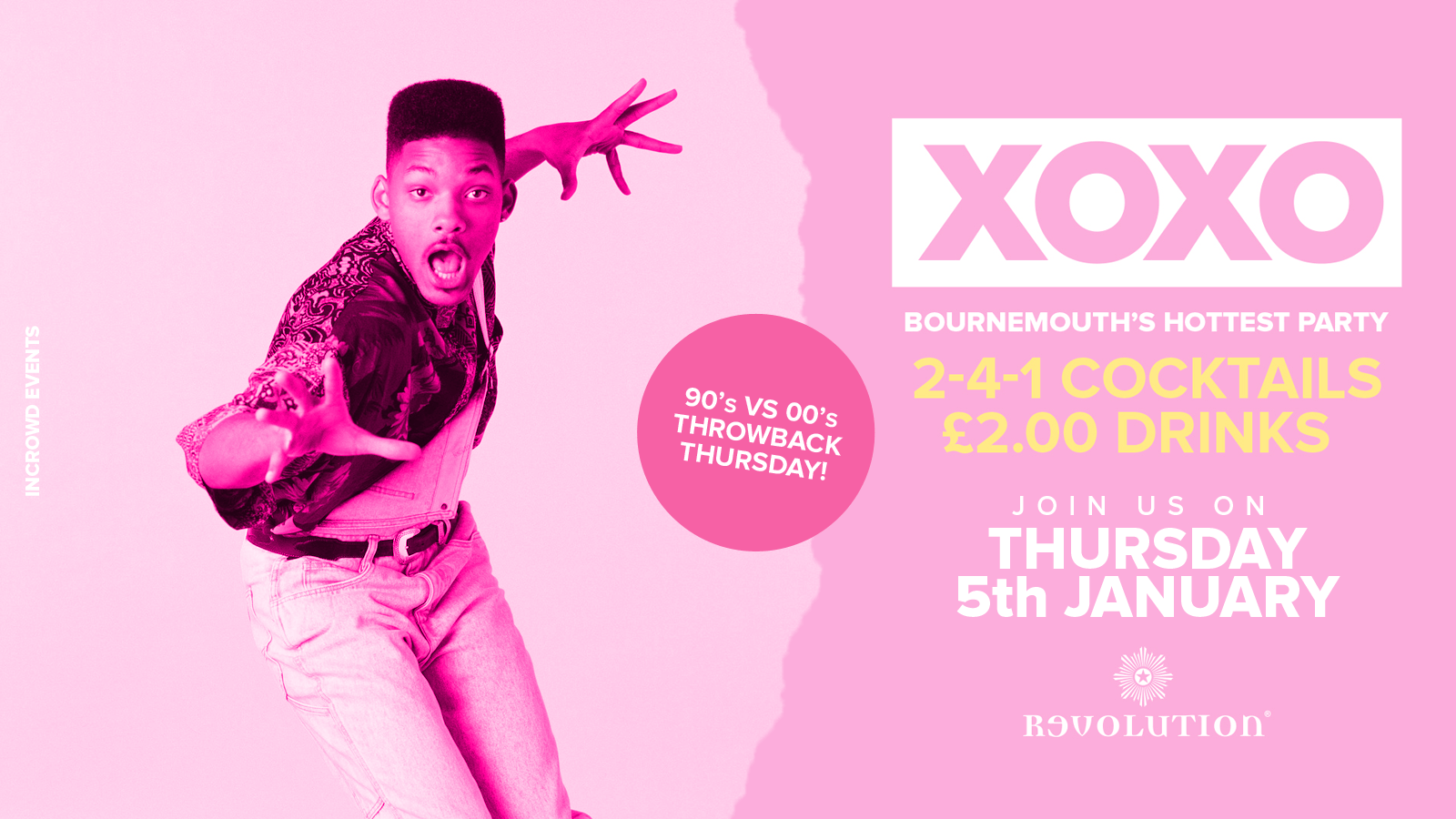 XOXO • 90’s vs 00’s Throwback • £2.00 Drinks • Revolution