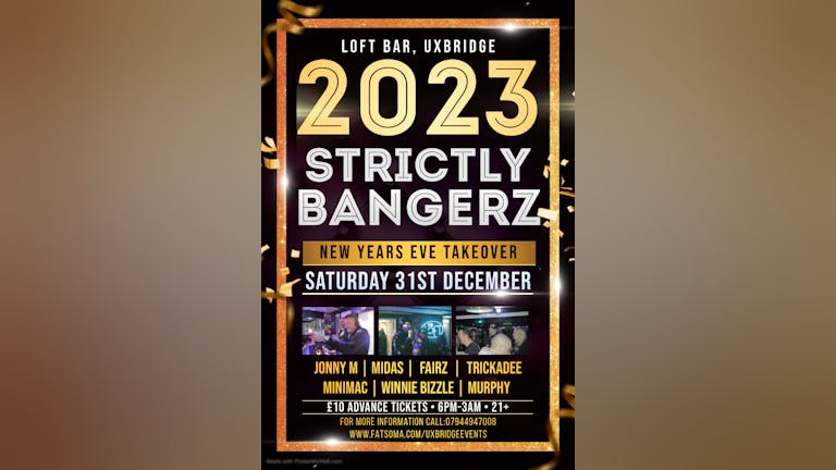 Strictly Bangerz New Year's Eve at The Loft, Uxbridge