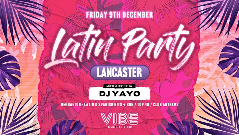 Latin Party Lancaster: Friday 9th December | VIBE