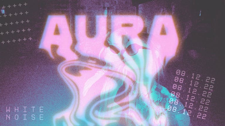AURA - FREE PARTY - 08.12.22 - [241 DRINKS ALL NIGHT]