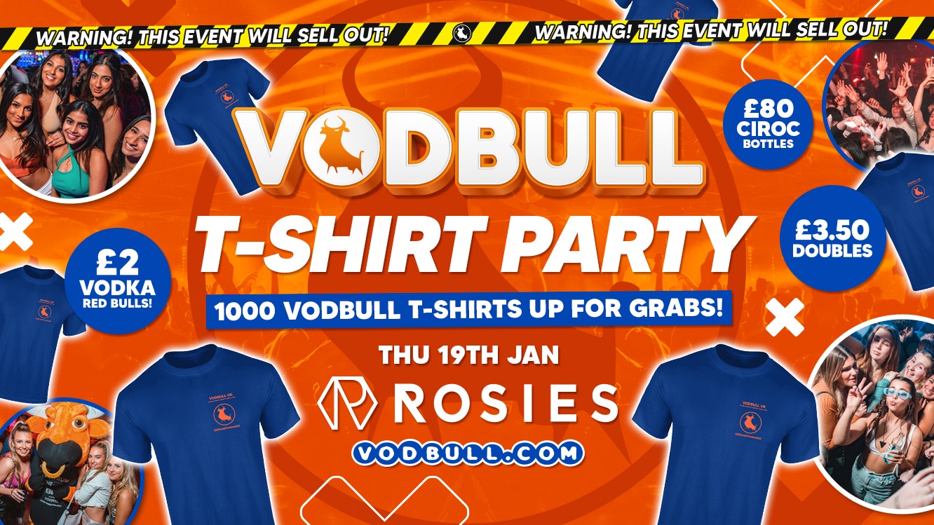 🧡Vodbull at ROSIES!! [🔥FINAL TIX🔥] 👕T-SHIRT PARTY👕 🧡 19/01 🧡