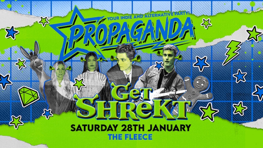 Propaganda Bristol – Get Shrekt!