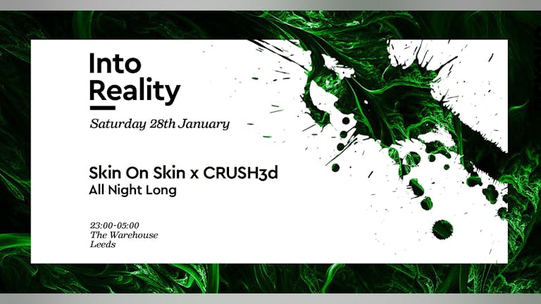Into Reality: Skin On Skin and CRUSH3d - All Night Long (Sold Out)