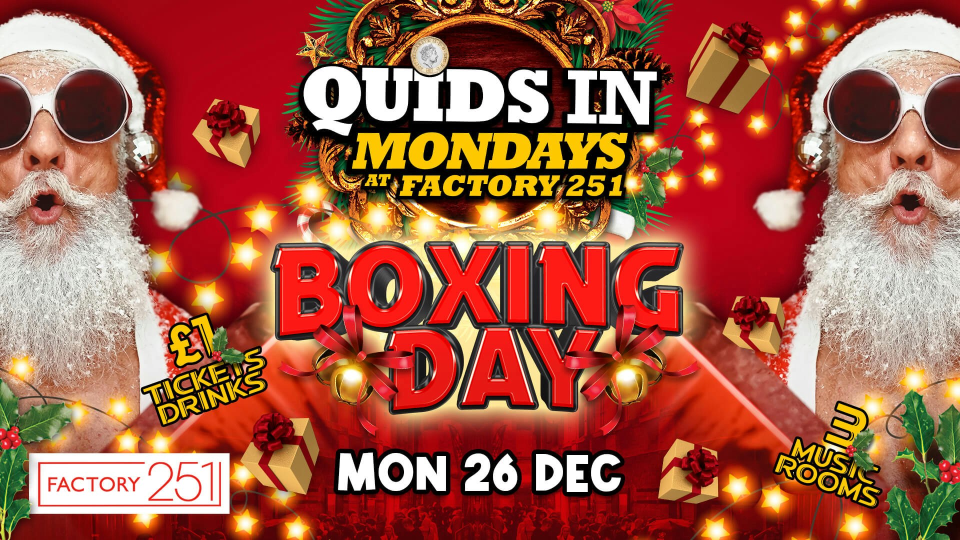 BOXING DAY SPECIAL 🎁 QUIDS IN MONDAYS  🏆  MCR’s Biggest Monday Night 6 Years Running 🙌
