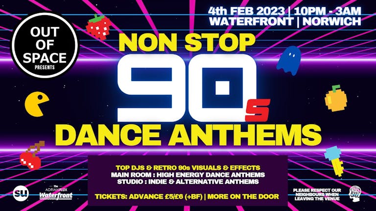 Out of Space Presents NON STOP 90s DANCE ANTHEMS