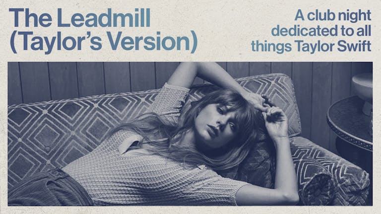 Leadmill (Taylor's Version)