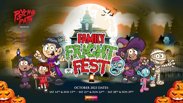 Family Fright Fest - Oct 22nd
