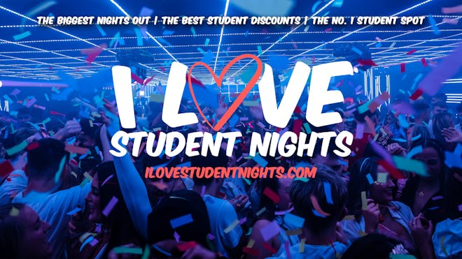 I Love Student Nights Manchester