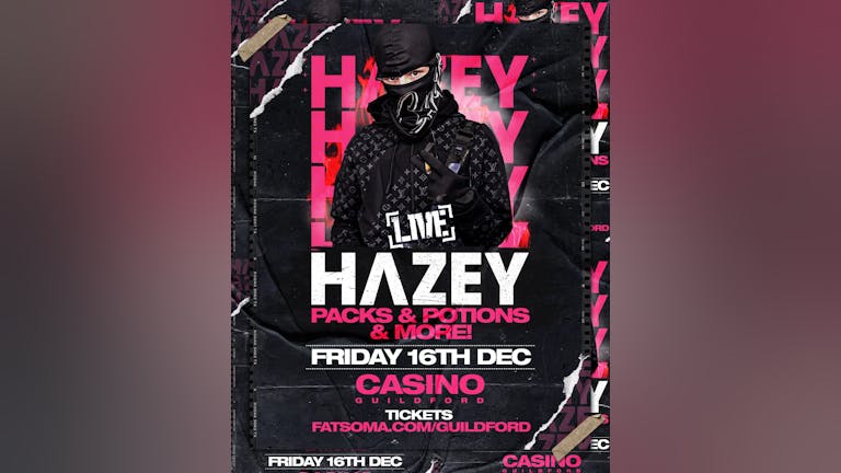 HAZEY - LIVE - Friday 16th Dec - Casino Guildford