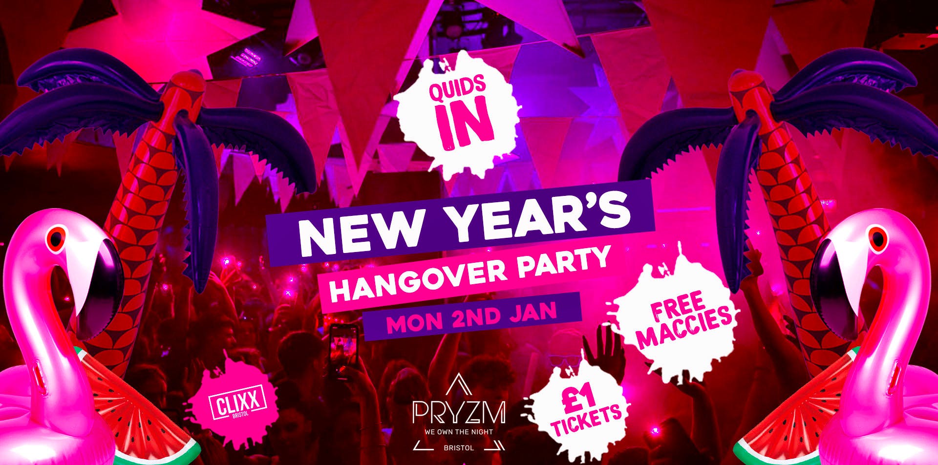 QUIDS IN – New Year’s Hangover Party –  £1 Tickets