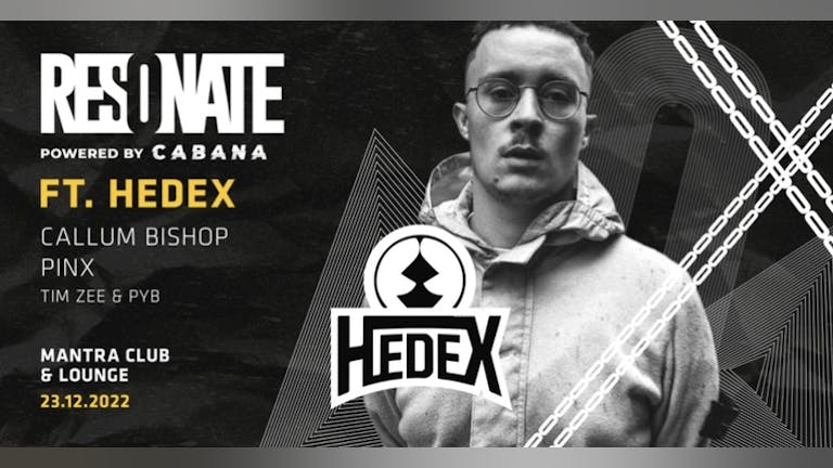Resonate: HEDEX ( Powered by Cabana) 