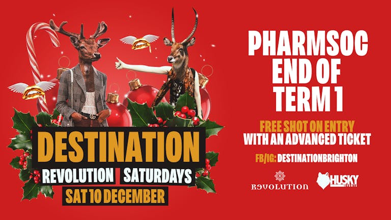 PharmSoc End of Term ➤ Destination Saturdays at Revolution Brighton ➤ 10.12.22