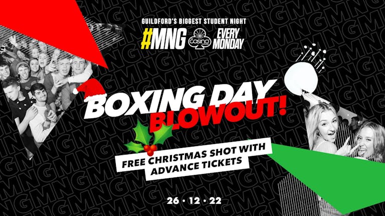 MNG - Boxing Day Blowout! (Free Shot with Tickets)