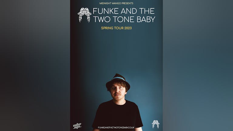 Funke And The Two Tone Baby + Support