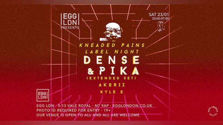 M Egg LDN Pres: 'Kneaded Pain' Showcase W/ Dense & Pika extended set - Last entry 4am