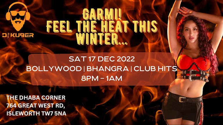 Garmi feel the heat this winter…..Bollywood Party