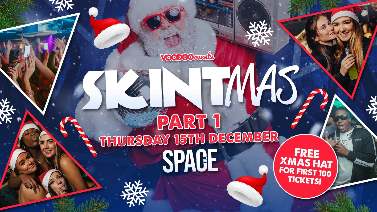 Skintmas Part 1 Thursdays at Space – 15th December