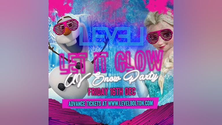 Quids In - Let it Glow - Frozen Snow Uv Party 