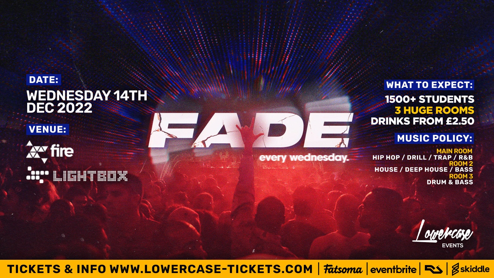 FADE – EVERY WEDNESDAY @ FIRE & LIGHTBOX!