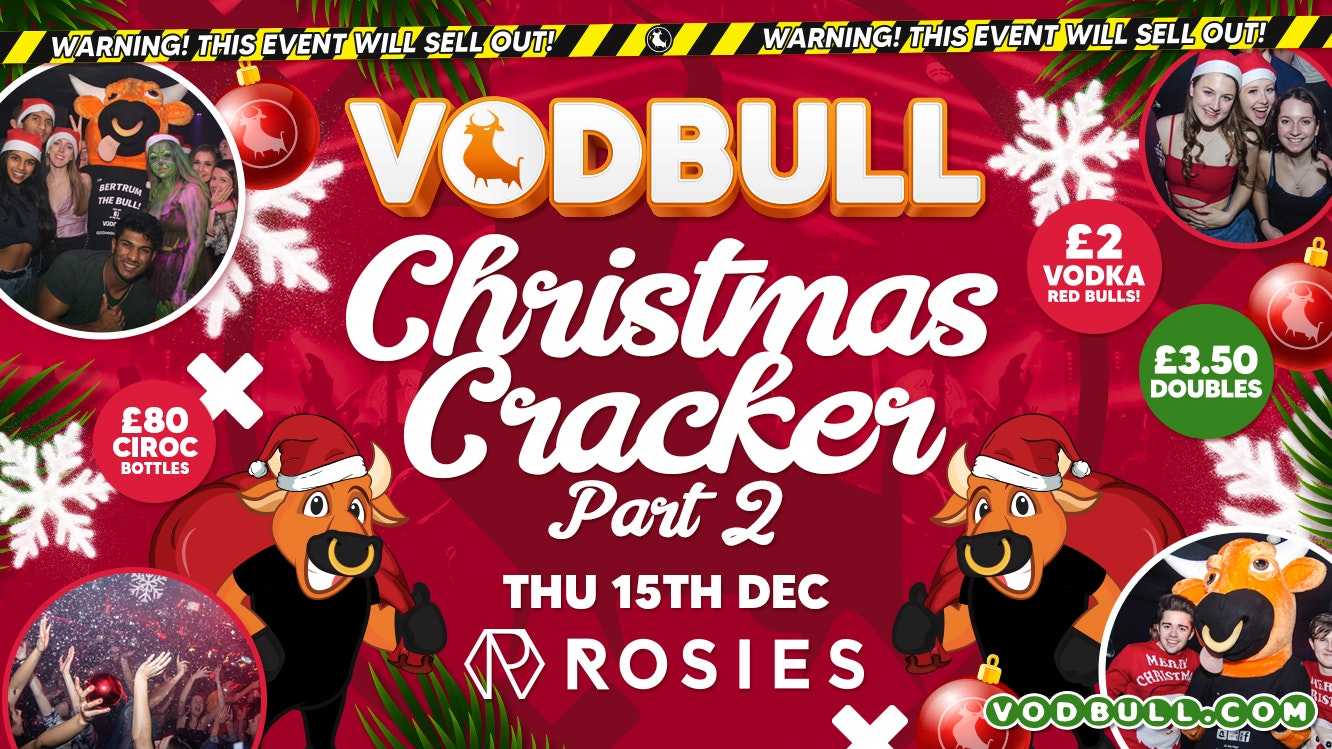 🧡[FINAL TIX]🎅The Vodbull CHRISTMAS CRACKER at ROSIES!!🎅 PART TWO! 🎉END OF TERM!!!🎉 15/12 🧡