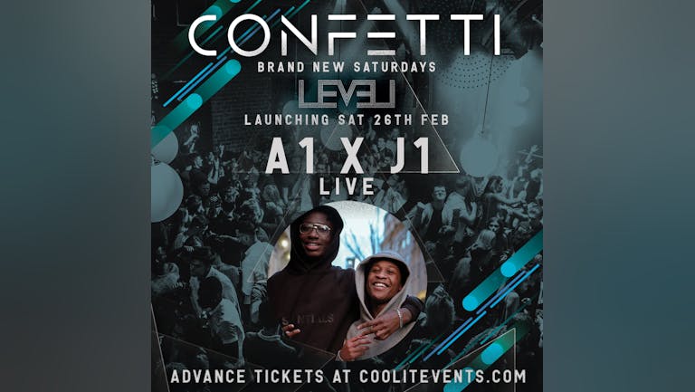 CONFETTI Saturdays Launch : A1 x J1 Live