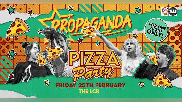 LIMITED TICKETS ON THE DOOR - Propaganda Norwich - Pizza Party at The LCR!