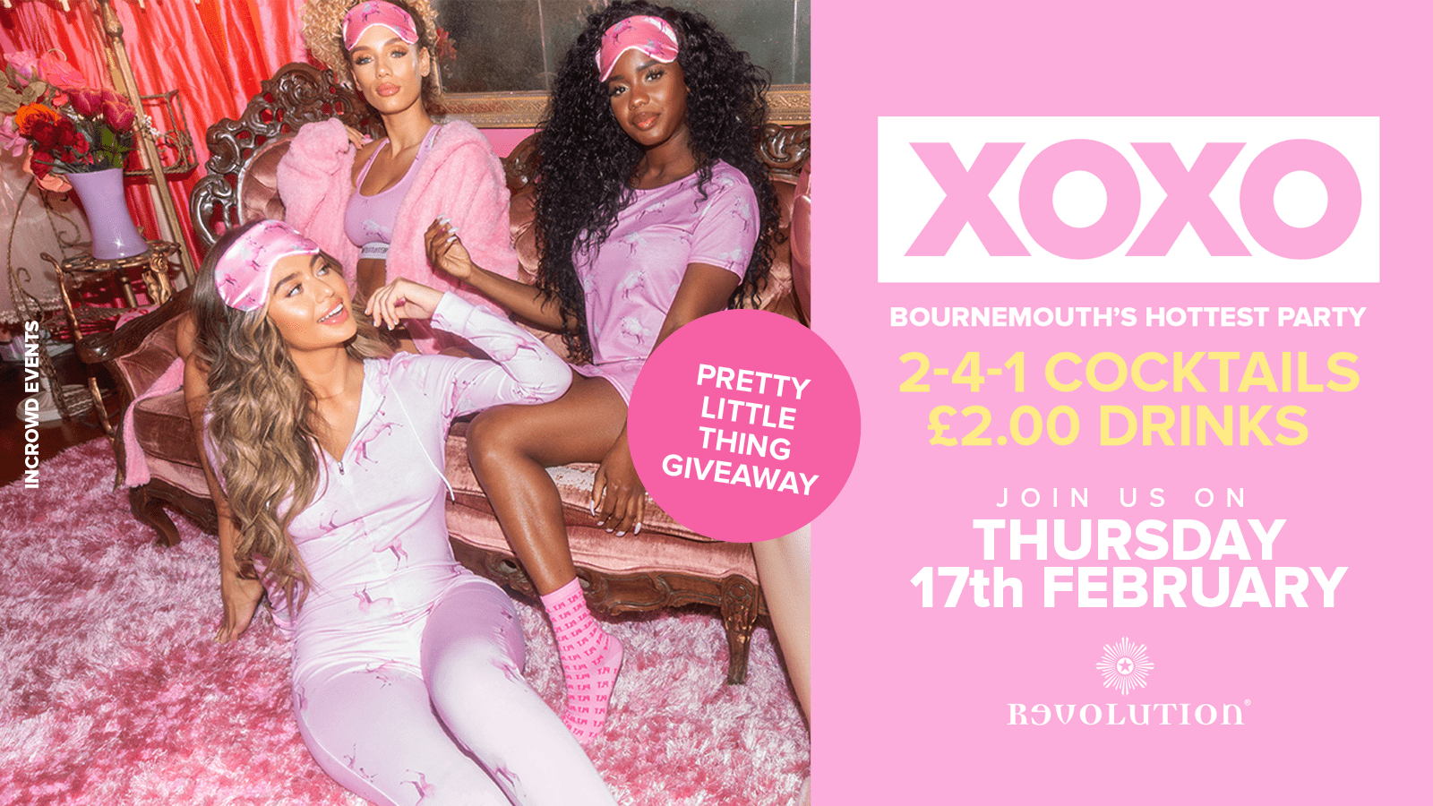 XOXO • PLT Giveaway • £2.00 Drinks • Revolution