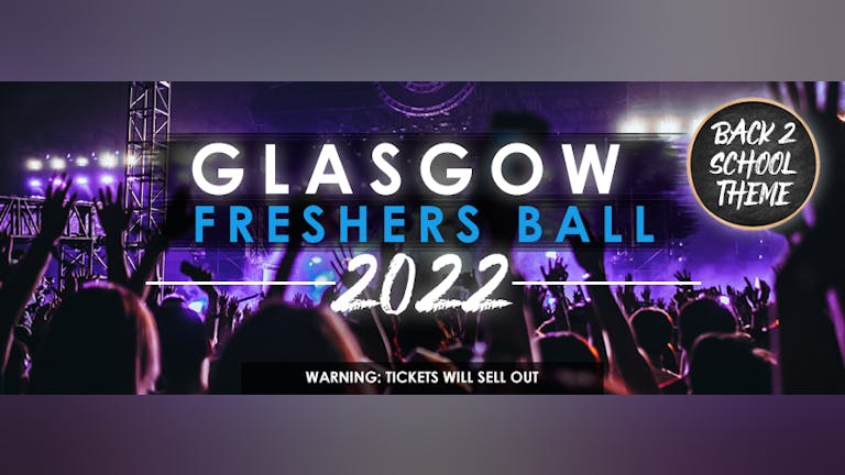 Glasgow Freshers Ball 2022