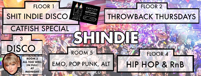 Shit Indie Disco – 5 floors of Music – Catfish & the Bottlemen Special – The Balcony (IN FULL!)
