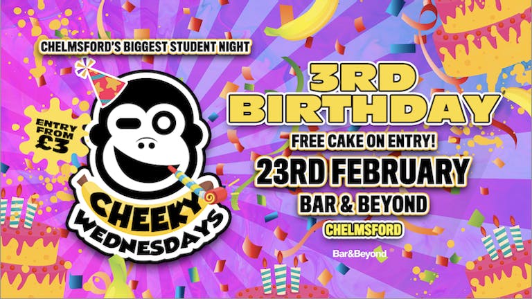 Cheekys 3rd Birthday • This Wednesday 