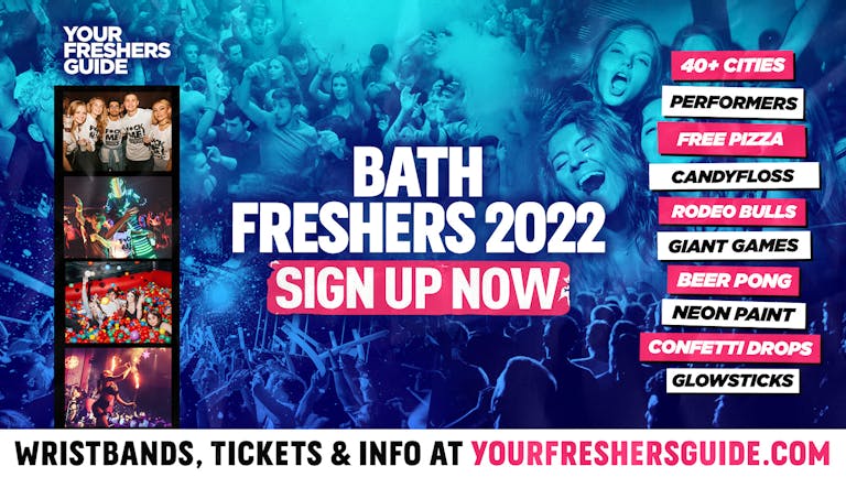 Bath Freshers 2022 - FREE SIGN UP! - The BIGGEST Events at Bath's BEST Venues!