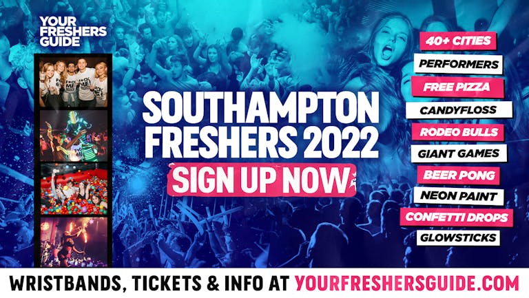 Southampton Freshers 2022 | FREE SIGN UP! - The BIGGEST Events at Southampton's BEST Venues!