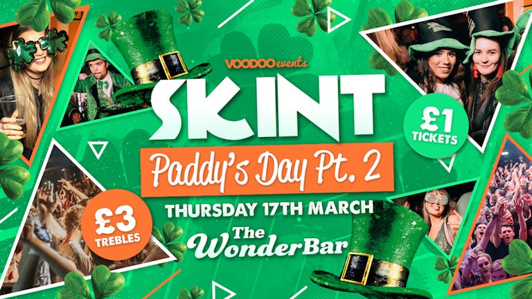 Skint  |  St Patrick's Day Part 2 | Wonderbar ☘️☘️☘️