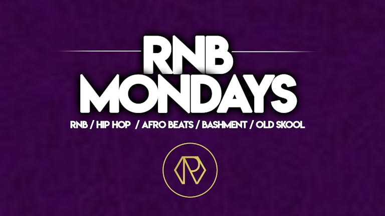 {FINAL 100 Tickets} RnB MONDAYS AT ROSIES 