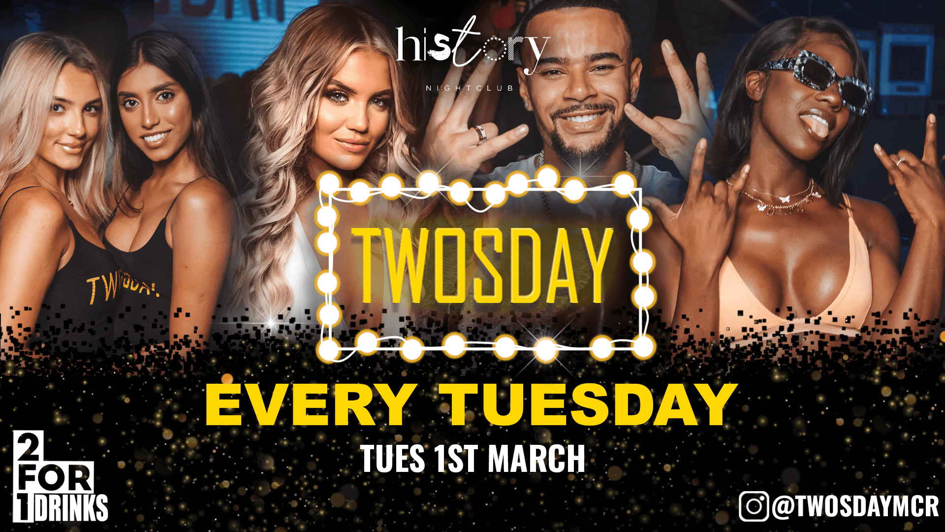 ⭐️ TWOSDAY AT HISTORY ⭐️ 2-4-1 DRINKS Manchester’s Biggest Tuesday 2 Years Running 🏆