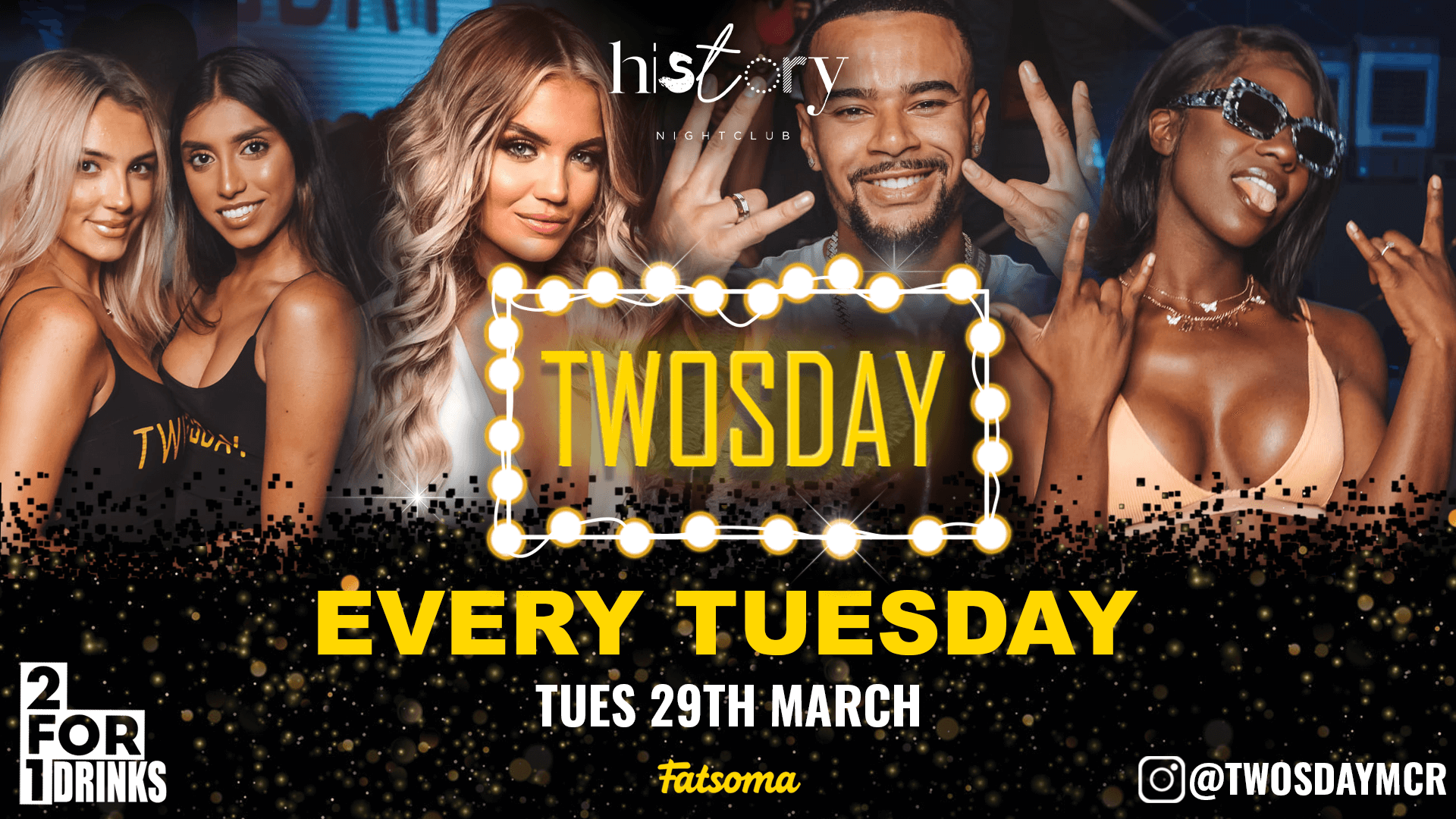 ⭐️ TWOSDAY AT HISTORY ⭐️ 2-4-1 DRINKS Manchester’s Biggest Tuesday 2 Years Running 🏆