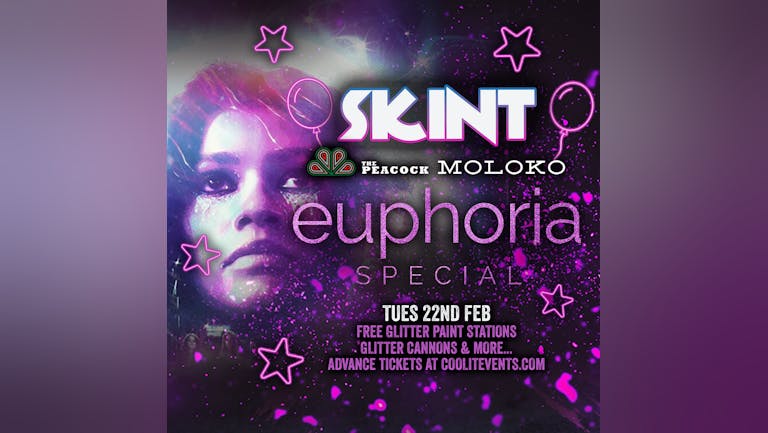 SKINT Tuesdays : euphoria Special 
