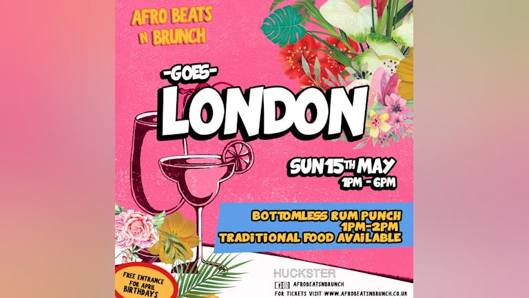 LONDON - Afrobeats N Brunch: Sunday 15th May UK Tour